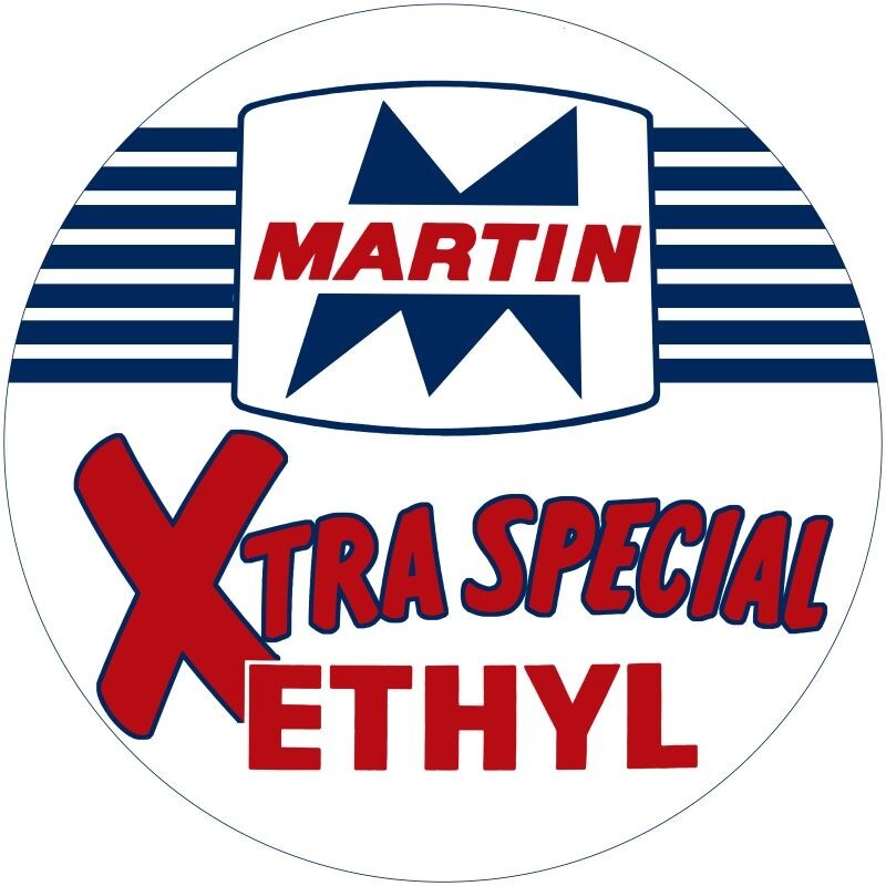 Martin Gasoline, Xtra Special Ethyl NEW Metal Sign: 14″ Dia. Steel Round Style