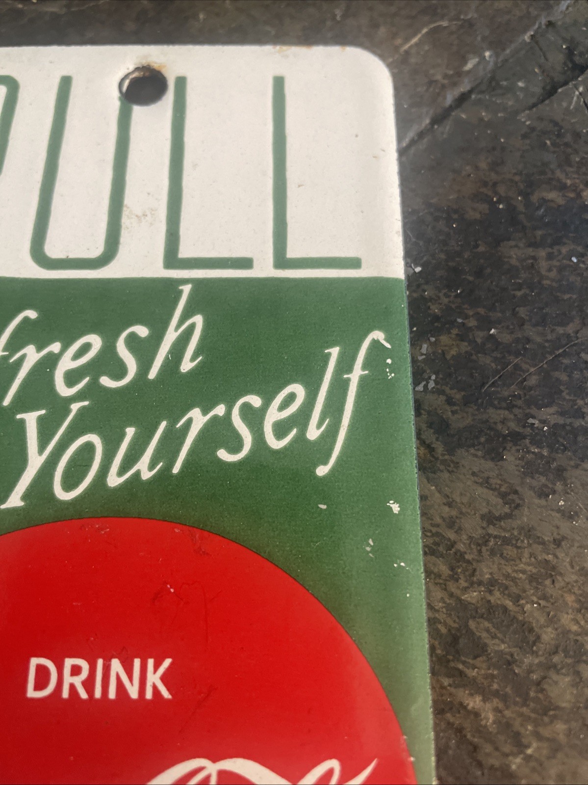 VINTAGE DRINK COCA COLA COKE PULL 6”x3” PORCELAIN REFRESH YOURSELF SIGN SODA