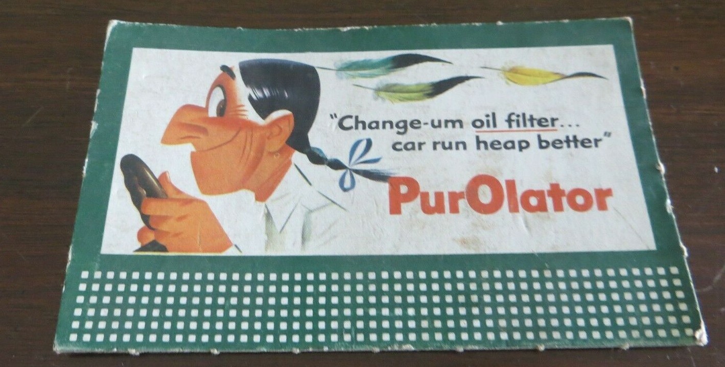 PurOlator Change-um oil filter car run heap better R.R. Billboard cardboard sign
