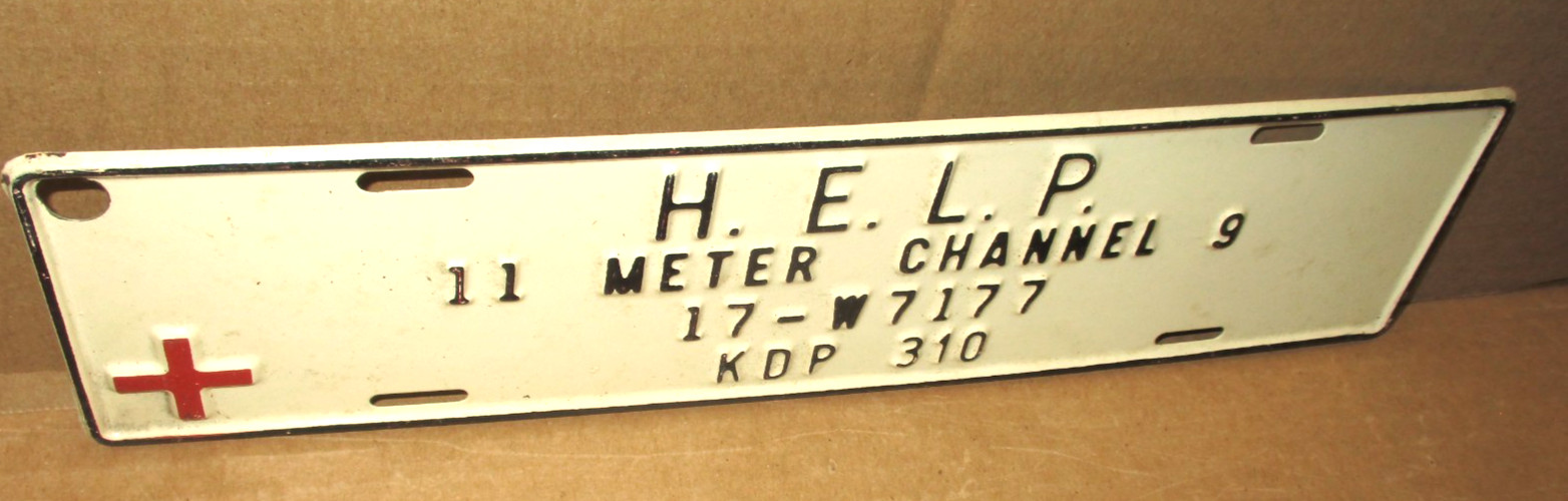 H.E.L.P. — Channel 9 CB Emergency – OLD VINTAGE SIGN – License Plate TAG TOPPER