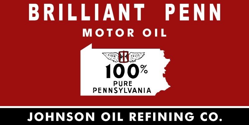 Johnson Oil Refining, Brilliant Penn Oil NEW Sign: 24×48″ USA STEEL XXL Size
