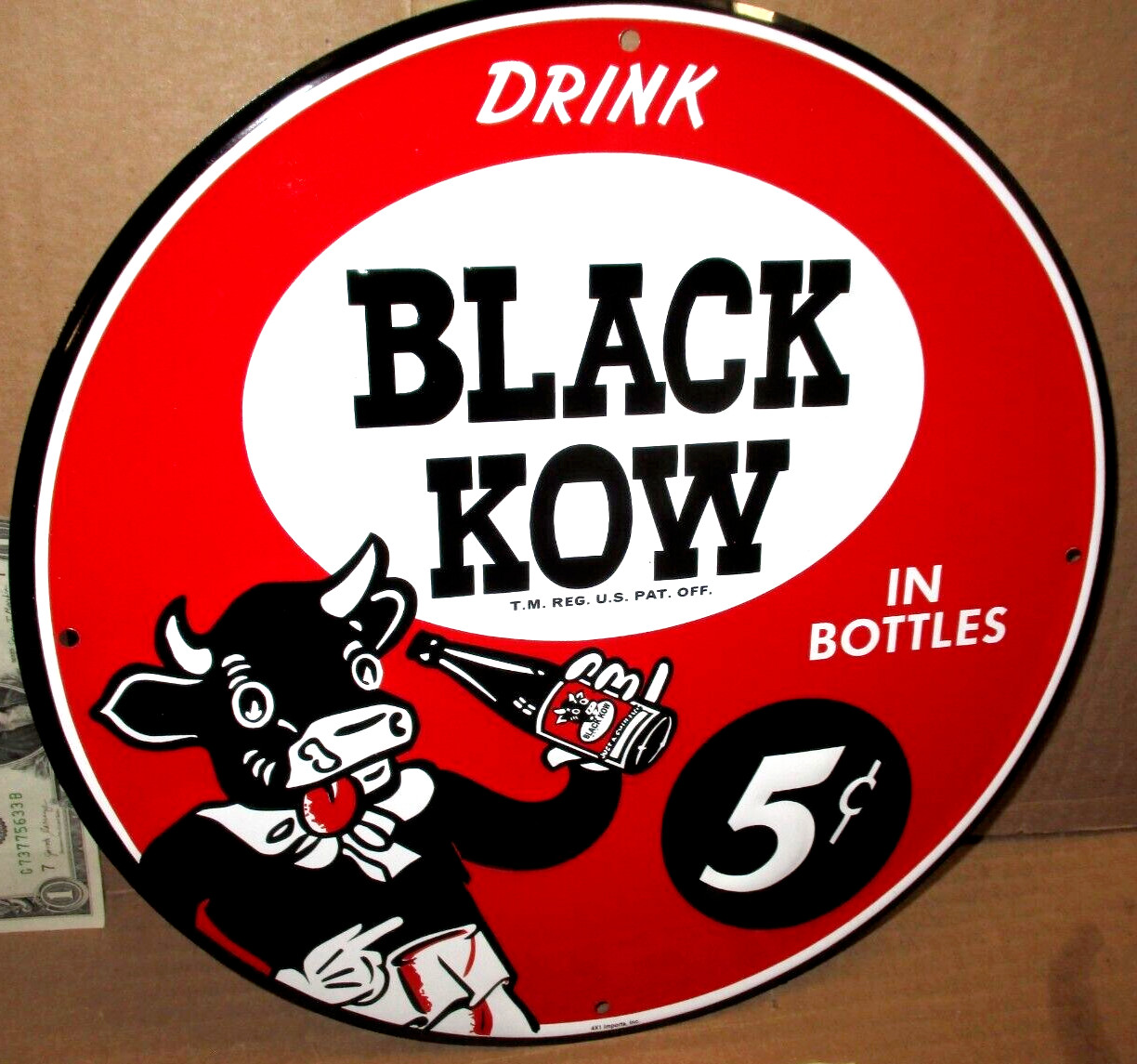 BLACK KOW — In Bottles 5c — 12″ ROUND SIGN — Shows Cow Drinking From Bottle