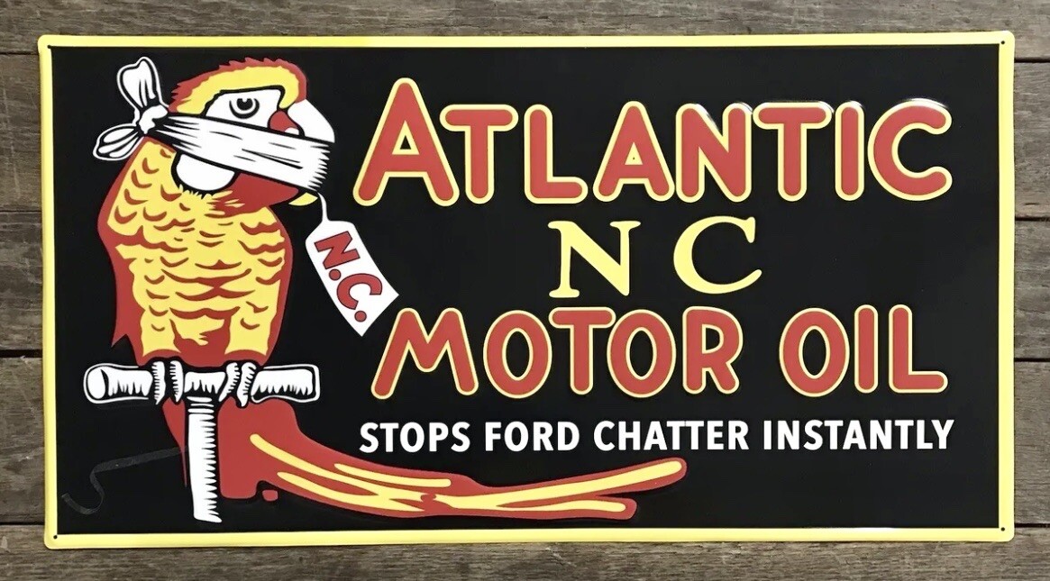 ATLANTIC “NC” Motor Oil “Stops Ford Chatter” Embossed Metal Sign, 15.5” x 29.5”