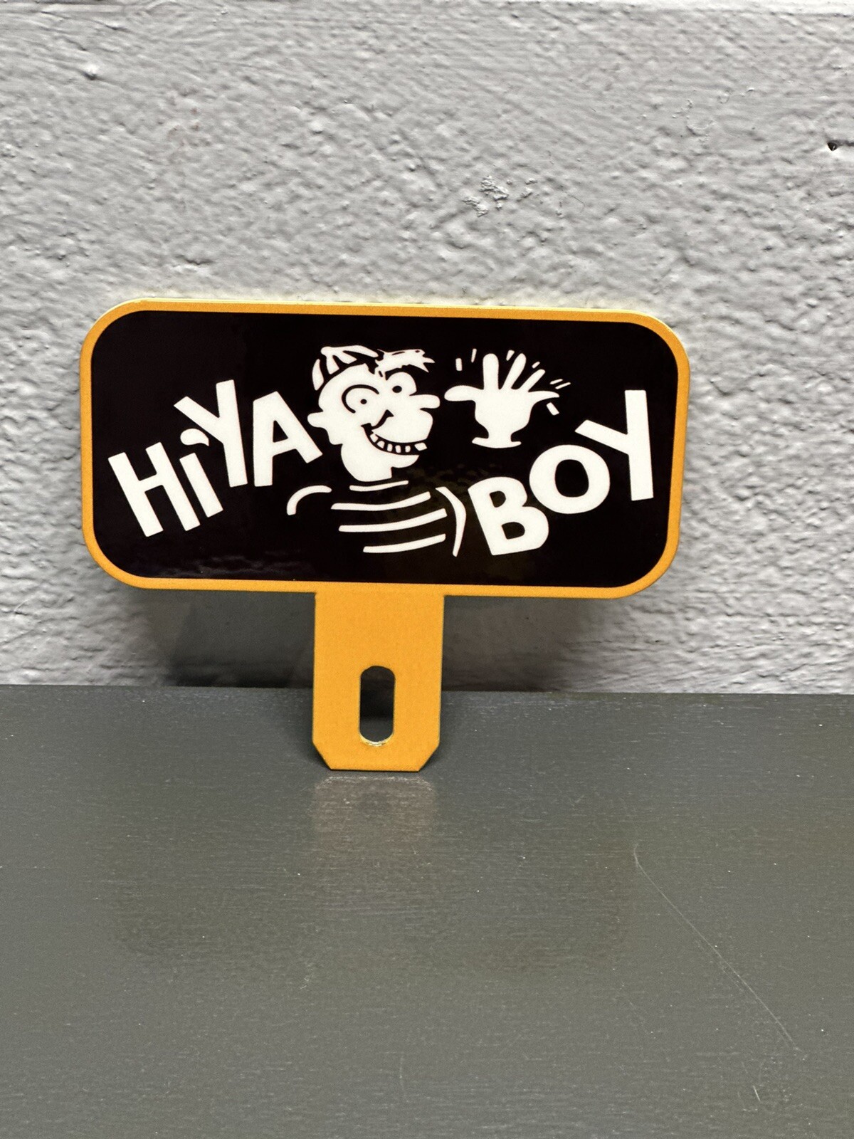 Hi Ya Boy Metal Plate Topper Funny Humor Rat Rod Motorcycle Gas Oil Sign