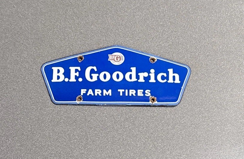 VINTAGE B F GOODRICH FARM TIRES PORCELAIN SIGN CAR GAS TRUCK OIL MOTORCYCLE