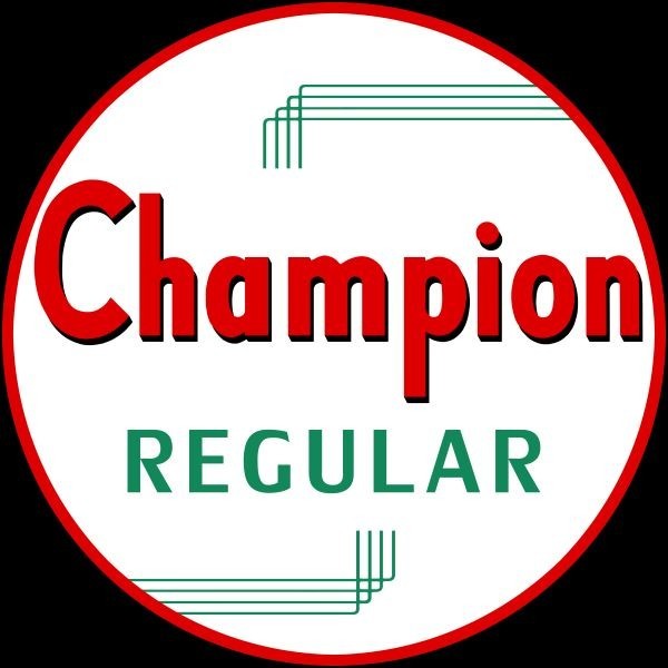 Champion Oil Regular Gasoline Service Station Look NEW METAL SIGN: 12″ Dia Round