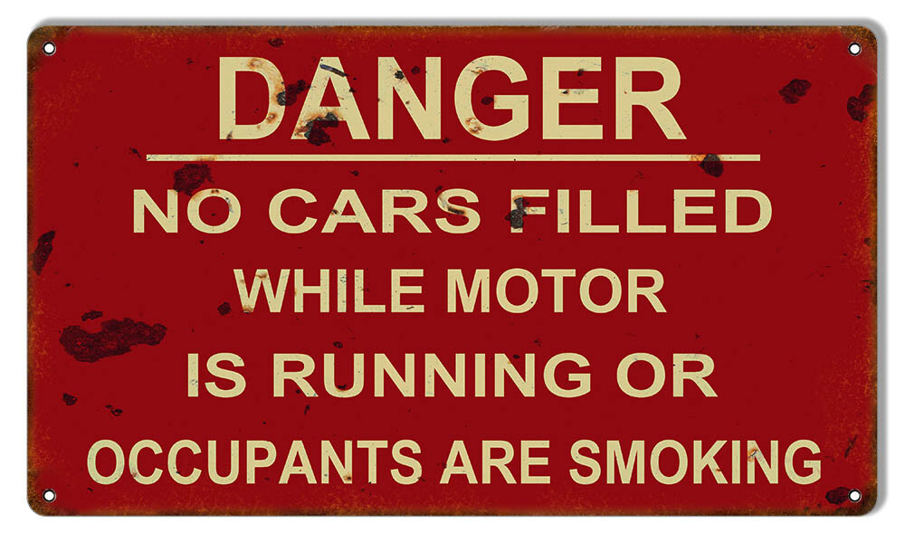 DANGER NO CARS FILLED WHILE RUNNING 14″ HEAVY DUTY USA METAL GAS WARNING AD SIGN
