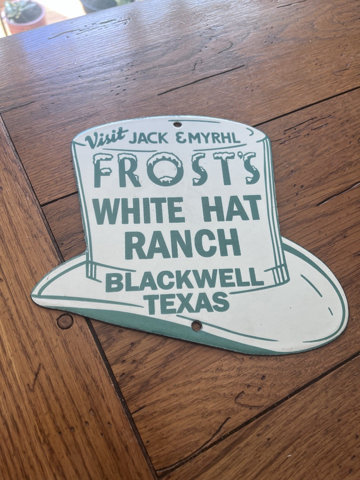 NICE JACK & MYRHL WHITE HAT RANCH BLACKWELL TEXAS PORCELAIN SIGN