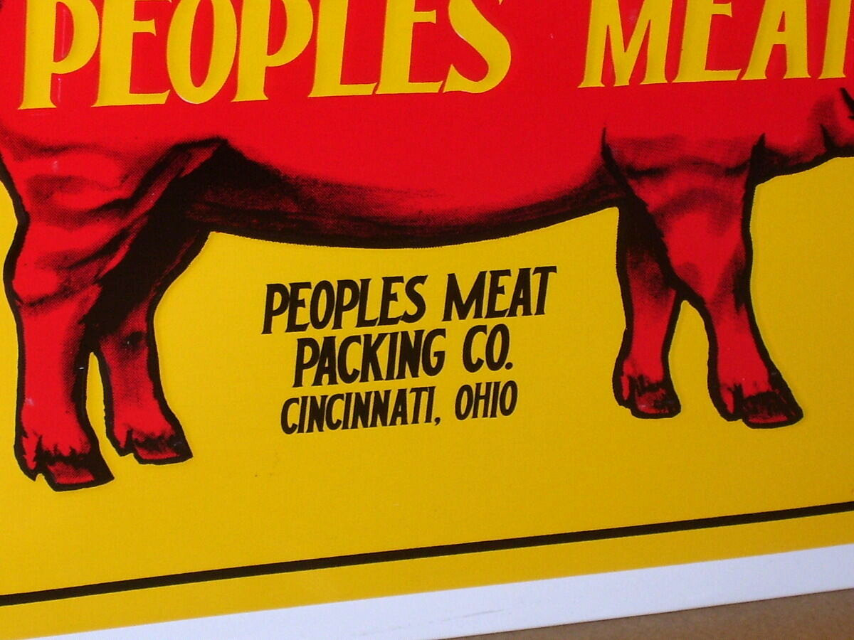 BACON & HAM — EAT PEOPLES MEAT – PACKING CO – Harley Hog Sign – CINCINNATI OHIO