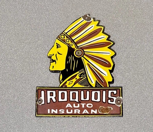 VINTAGE IROQUOIS AUTO INSURANCE PORCELAIN SIGN GAS OIL CAR TRUCK MOTORCYCLE