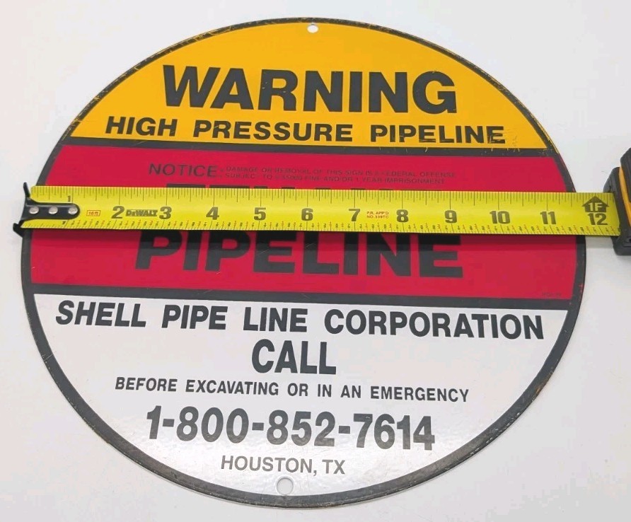 Ethane Pipeline Metal Sign Warning Shell Gasoline Oil Houston Texas Round 11.75″