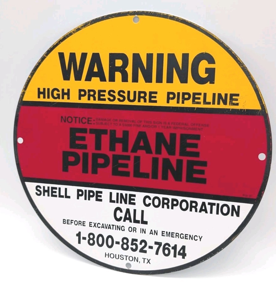 Ethane Pipeline Metal Sign Warning Shell Gasoline Oil Houston Texas Round 11.75″