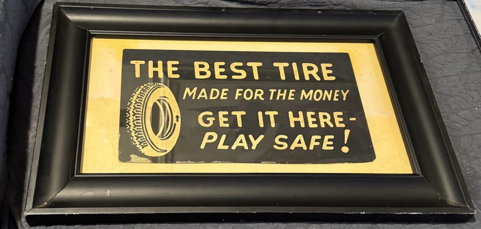 1920’s-30’s Tire Shop Advertising Sign Framed “Play Safe” Auto Best Tire