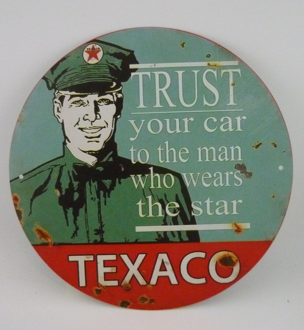 Texaco Trust Your Car To The Man Who Wears The Star Round Tin Sign 8 Inch