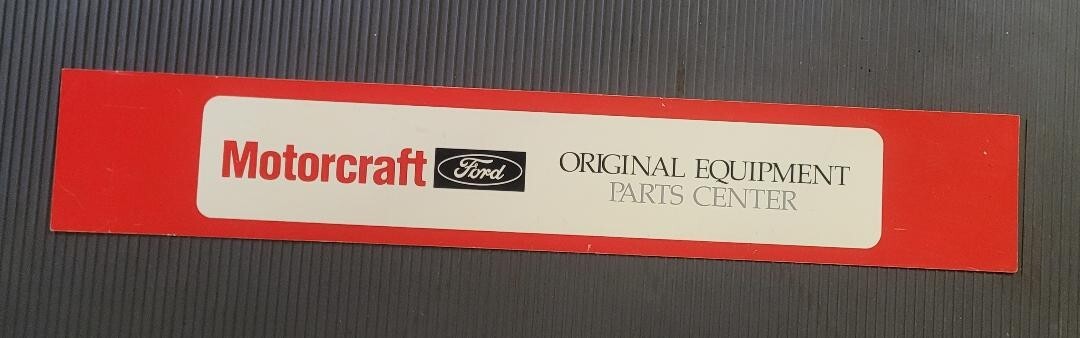 Ford Motorcraft Original Equipment Part Center Signe 48″ x 8″ Dealer / Service