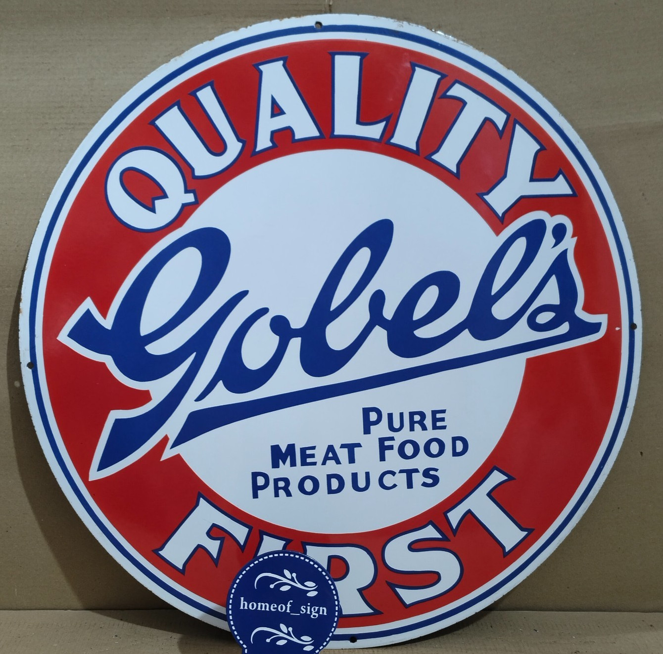 Gobel’s Pure Food Products Porcelain Enamel Sign 30 X 30 Inches 1 sides