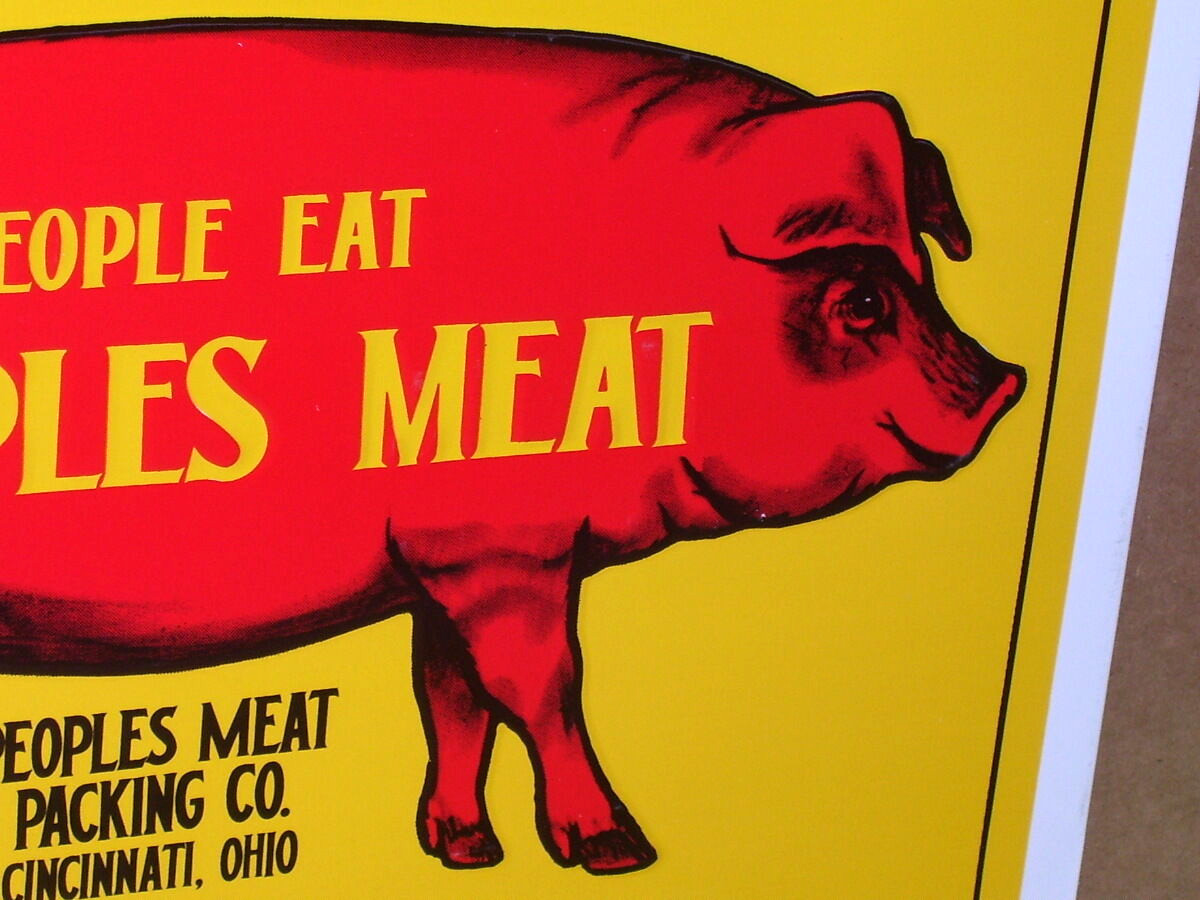 BACON & HAM — EAT PEOPLES MEAT – PACKING CO – Harley Hog Sign – CINCINNATI OHIO