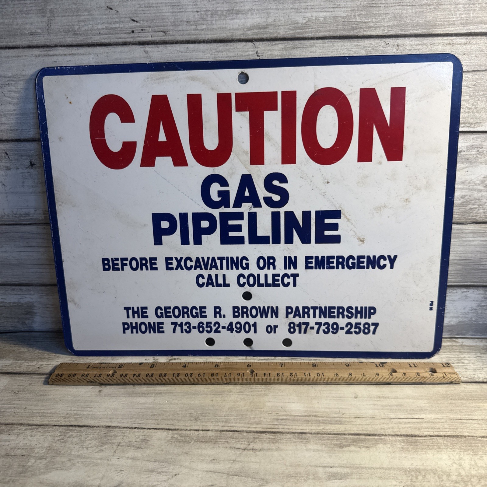 Caution Gas Pipeline 12X9 George R. Brown Partnership Call Collect Rare PGI 96